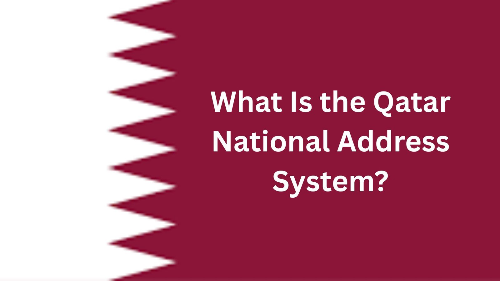 What Is the Qatar National Address System?