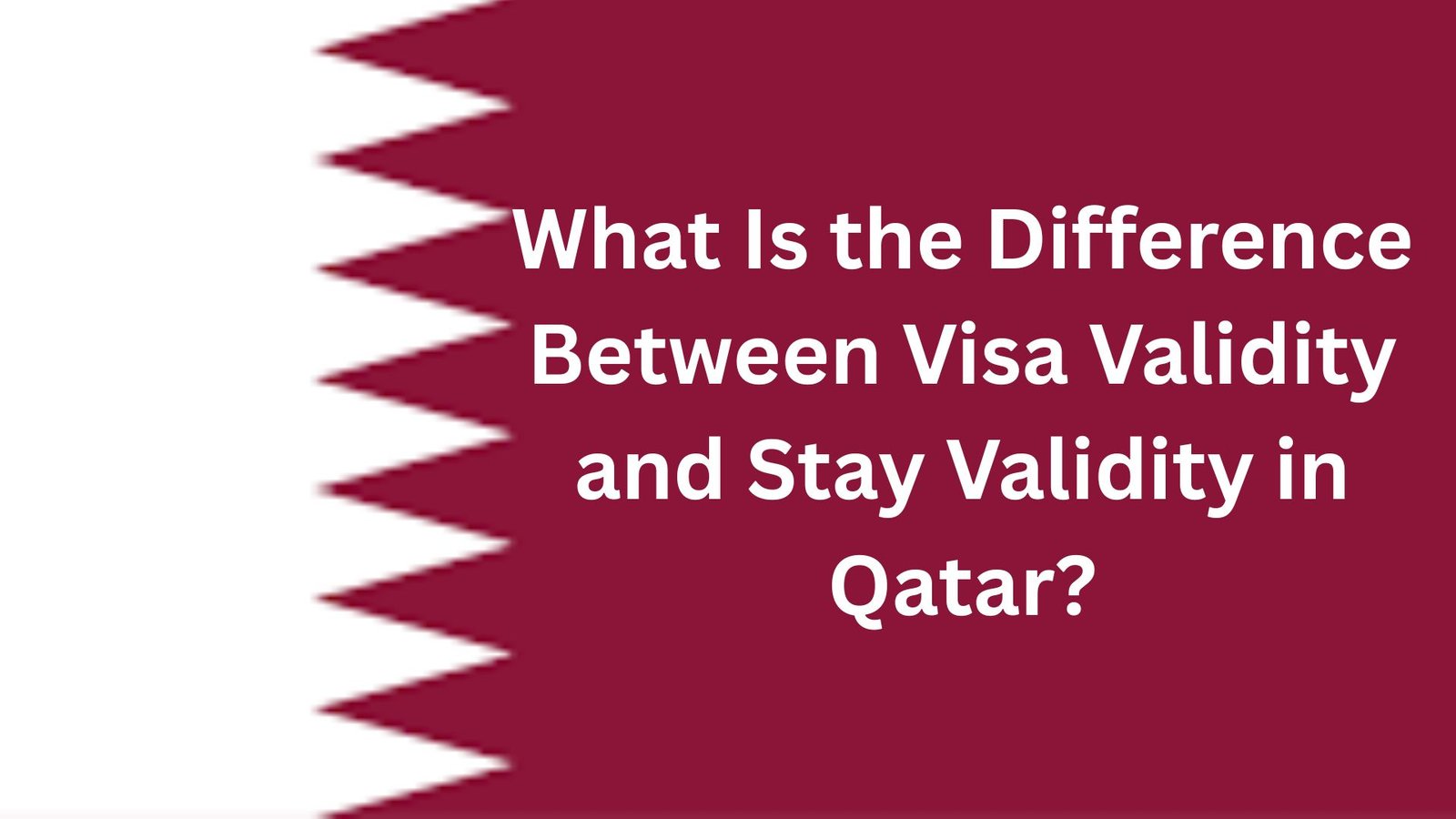 What Is the Difference Between Visa Validity and Stay Validity in Qatar?