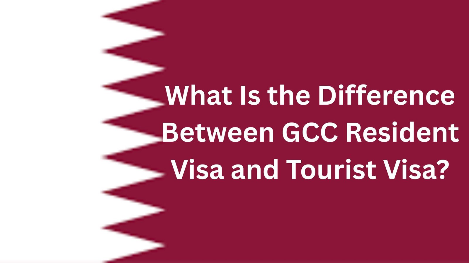 What Is the Difference Between GCC Resident Visa and Tourist Visa?