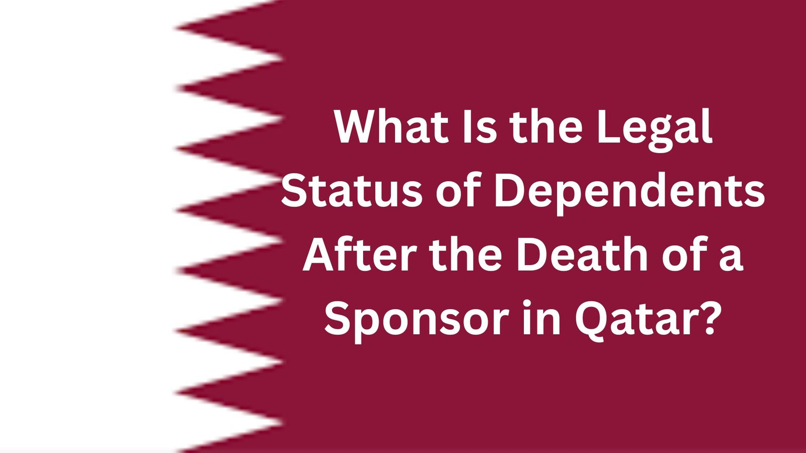 What Is the Legal Status of Dependents After the Death of a Sponsor in Qatar?