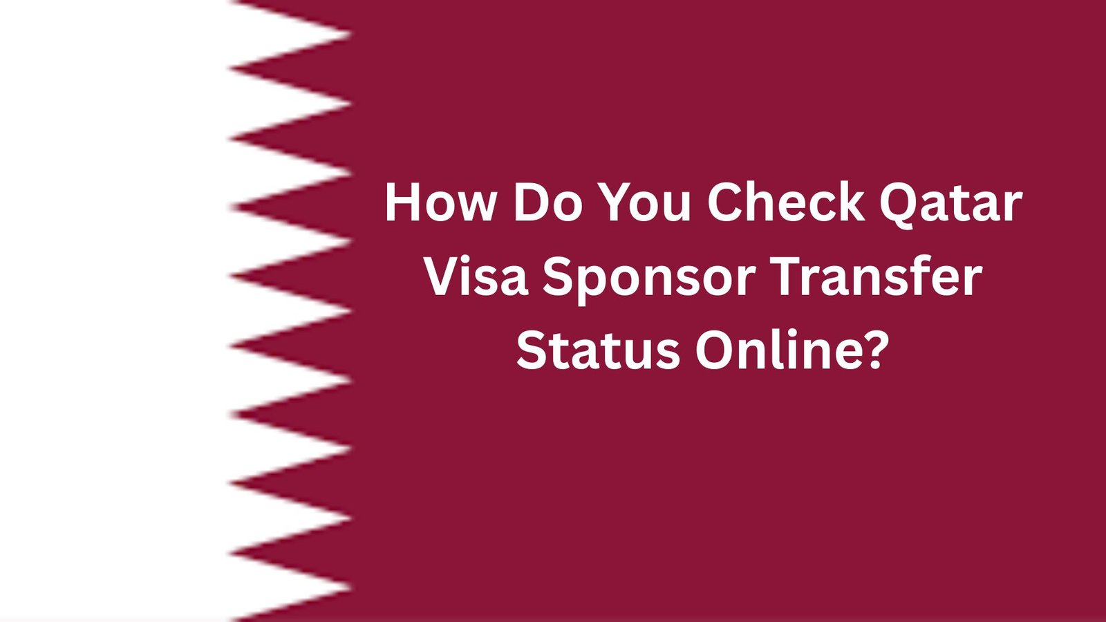 How Do You Check Qatar Visa Sponsor Transfer Status Online?