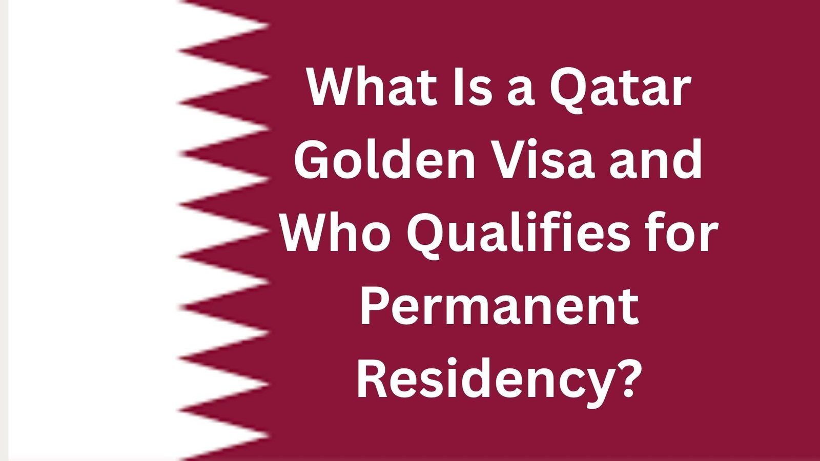 What Is a Qatar Golden Visa and Who Qualifies for Permanent Residency?