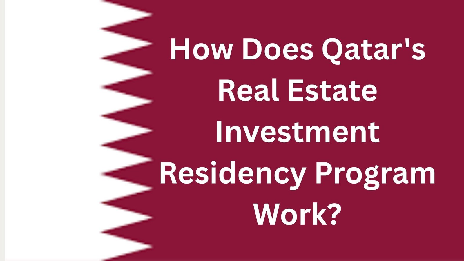 How Does Qatar's Real Estate Investment Residency Program Work?