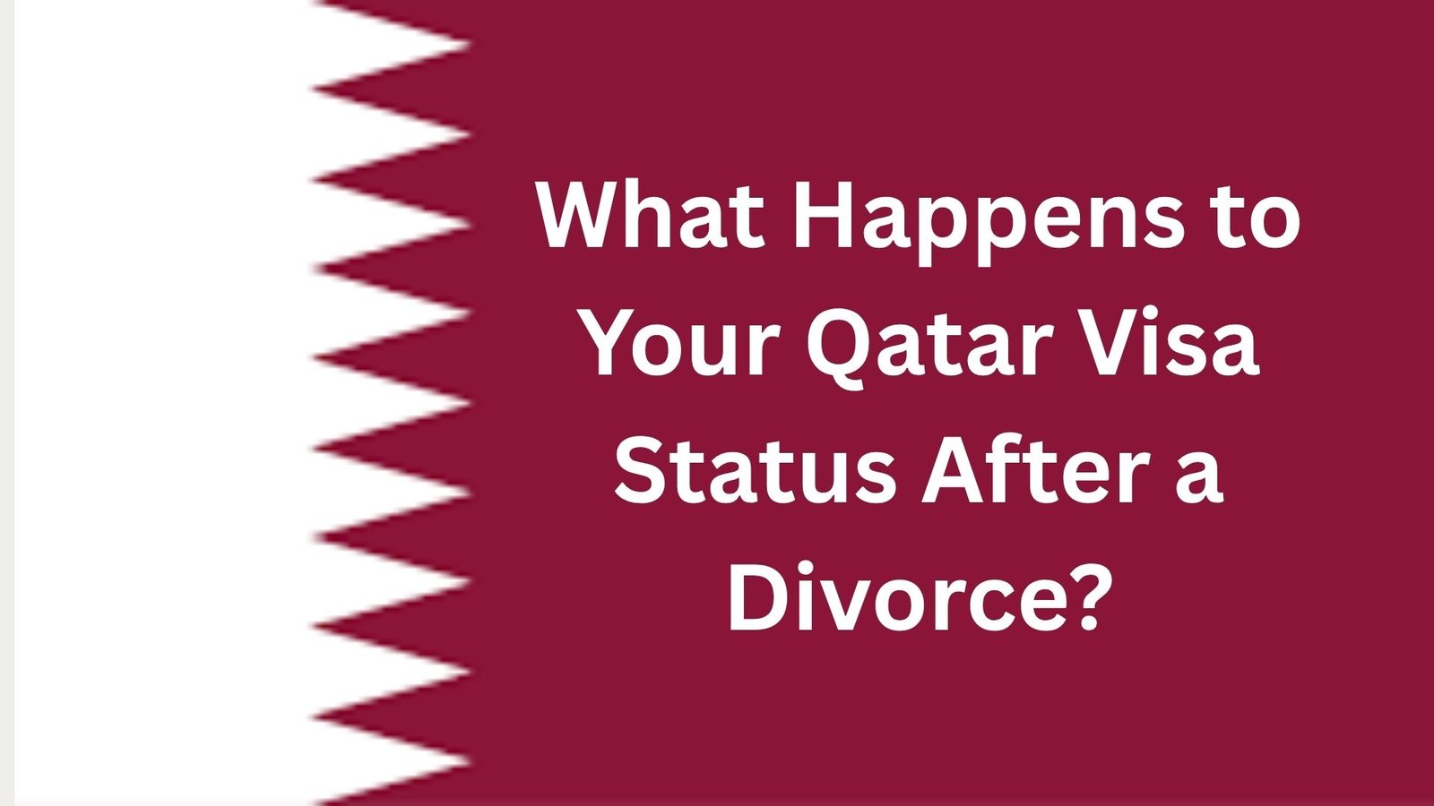 What Happens to Your Qatar Visa Status After a Divorce?